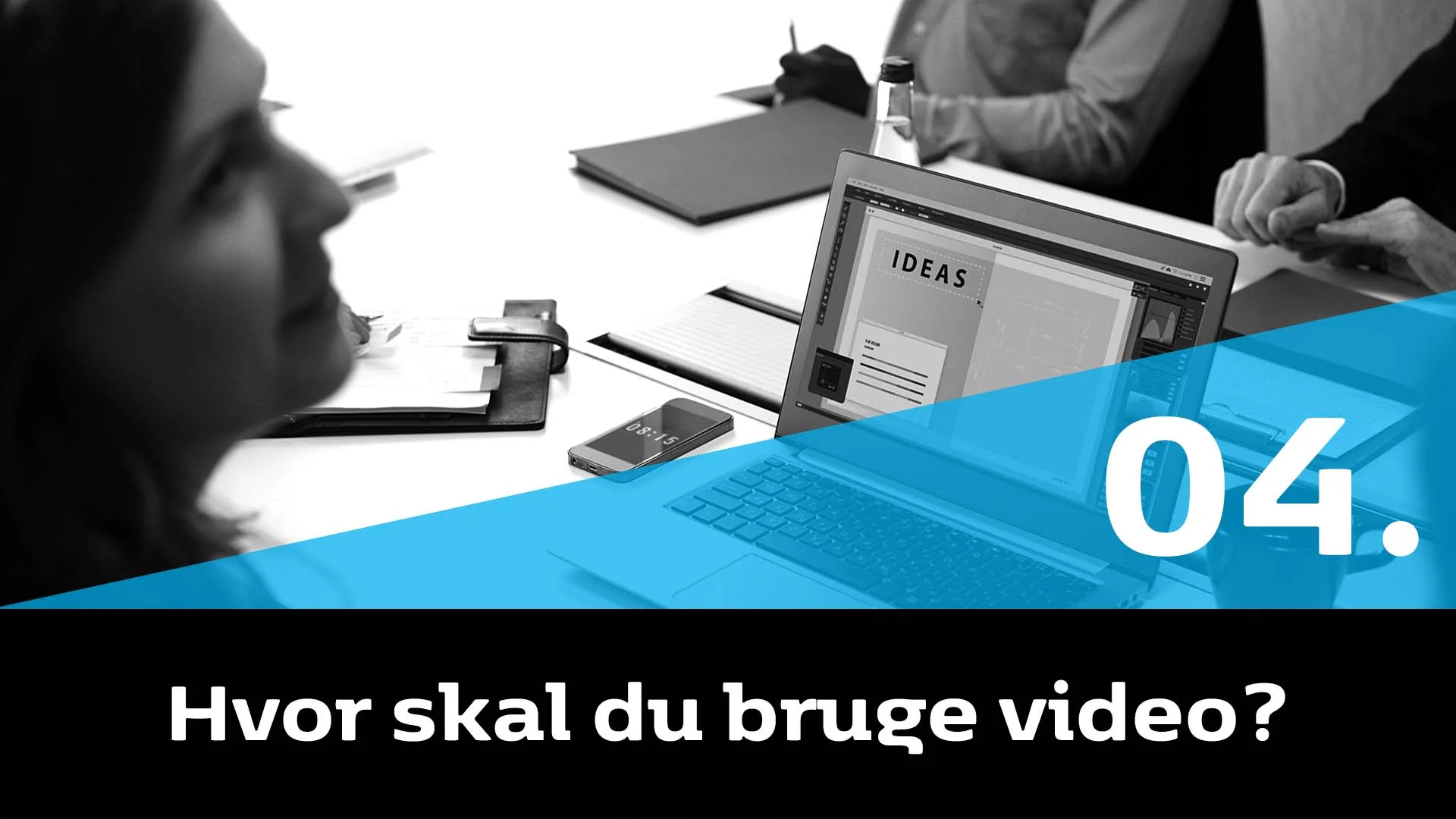 04-hvor-skal-du-bruge-video_w.jpg