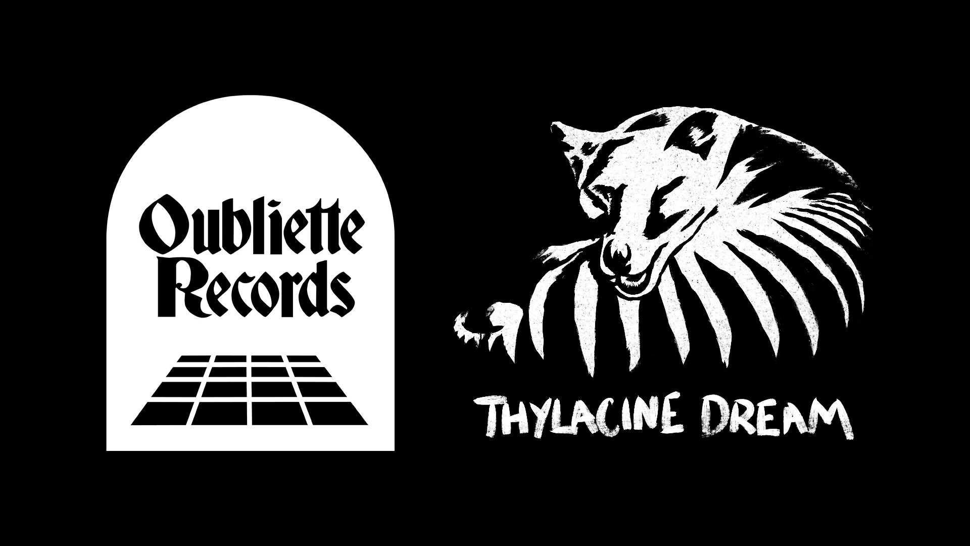 Oubliette-Records-+-Thylacine-Dream.jpg