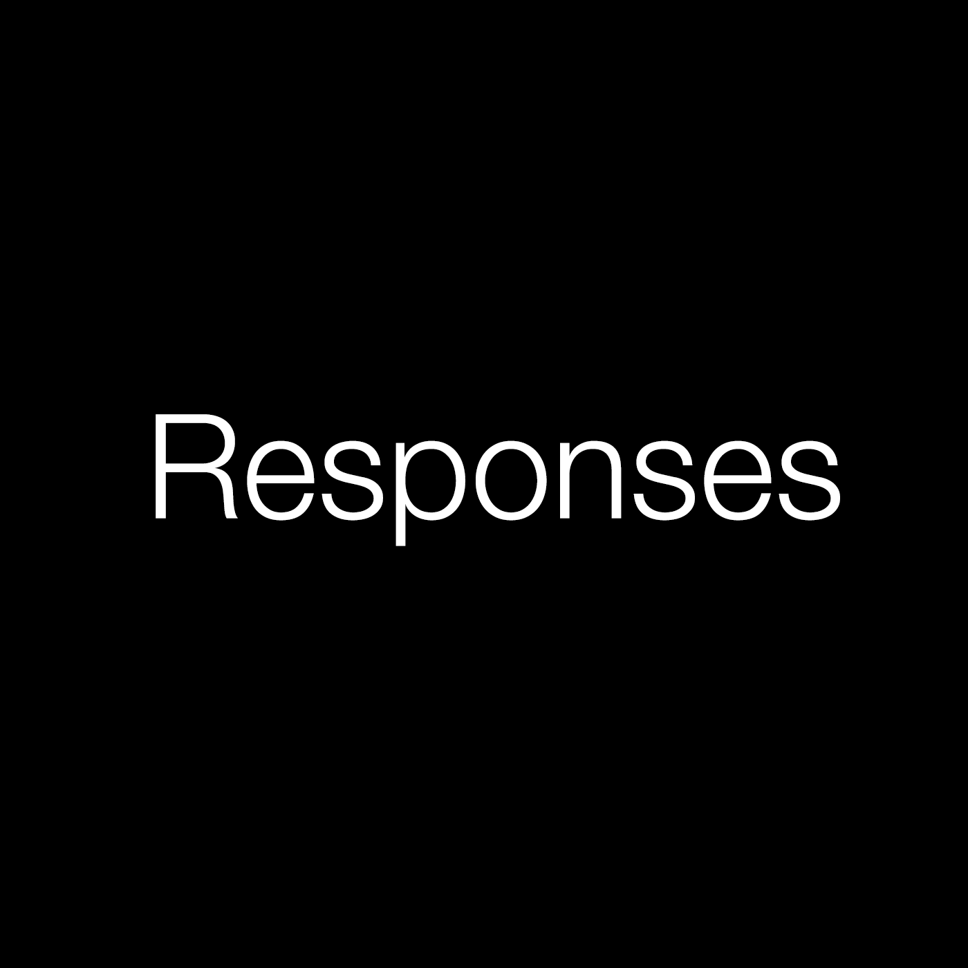 Responses