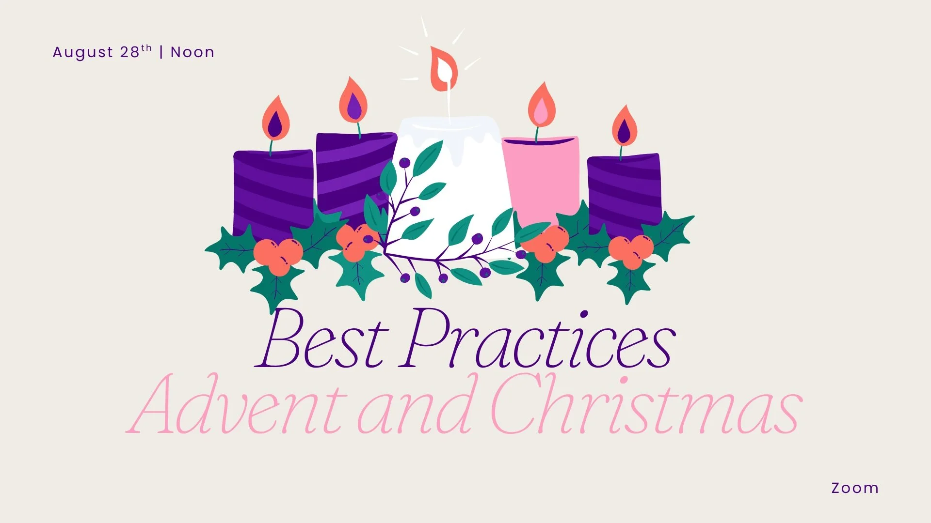 Advent and Christmas Best Practices