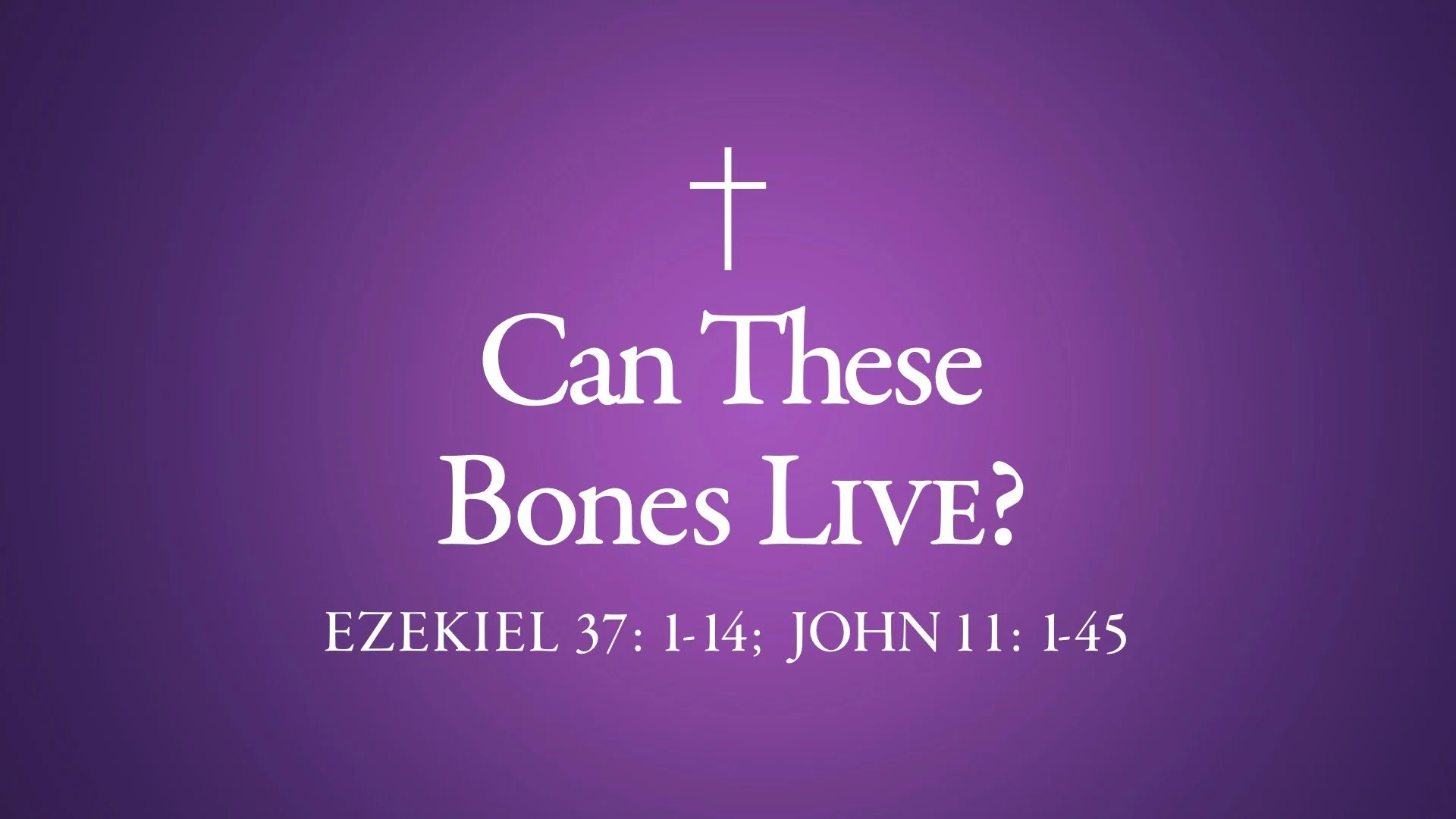 Fifth Sunday in Lent – March 22, 2026