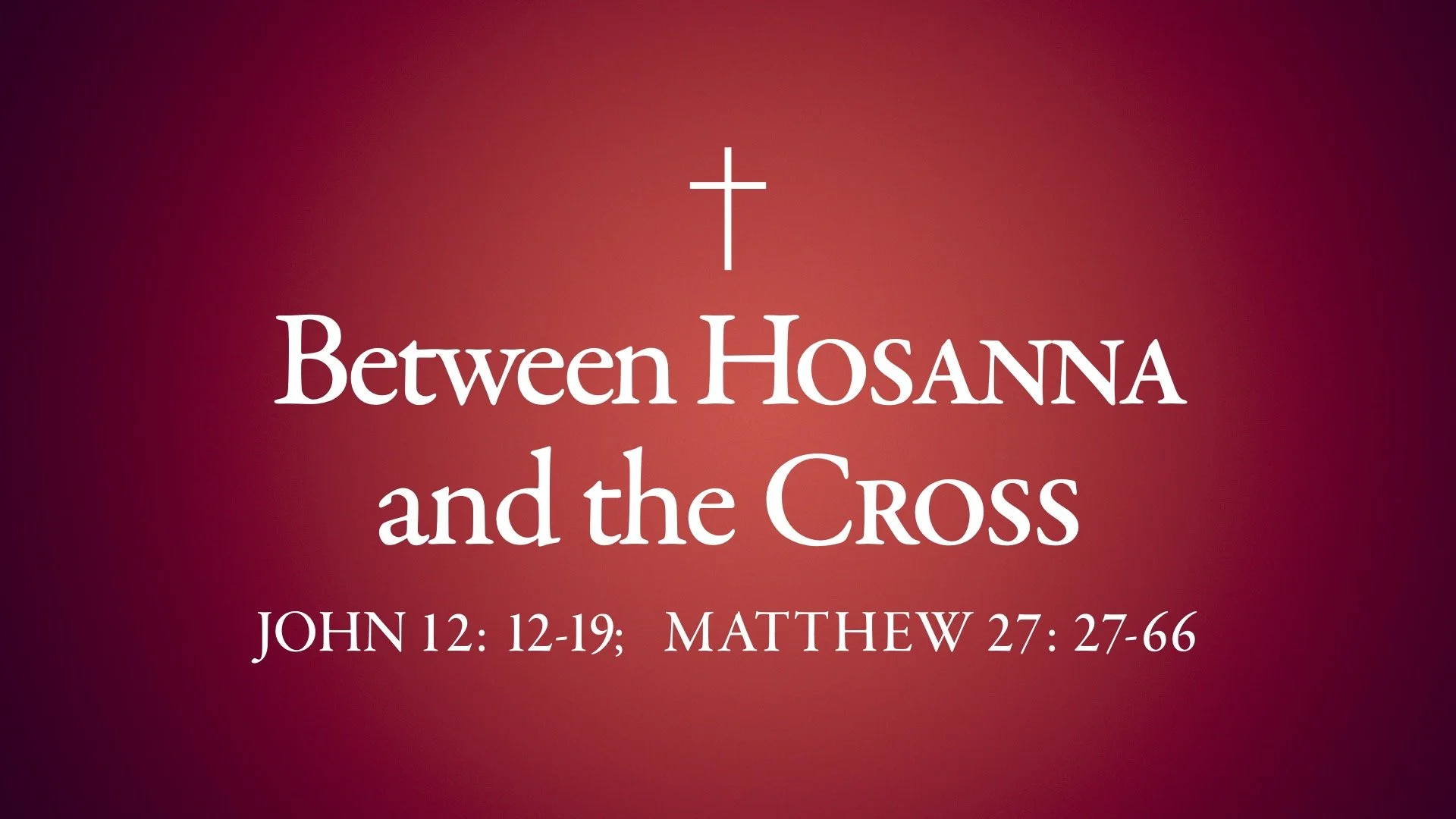 Palm Sunday – March 29, 2026