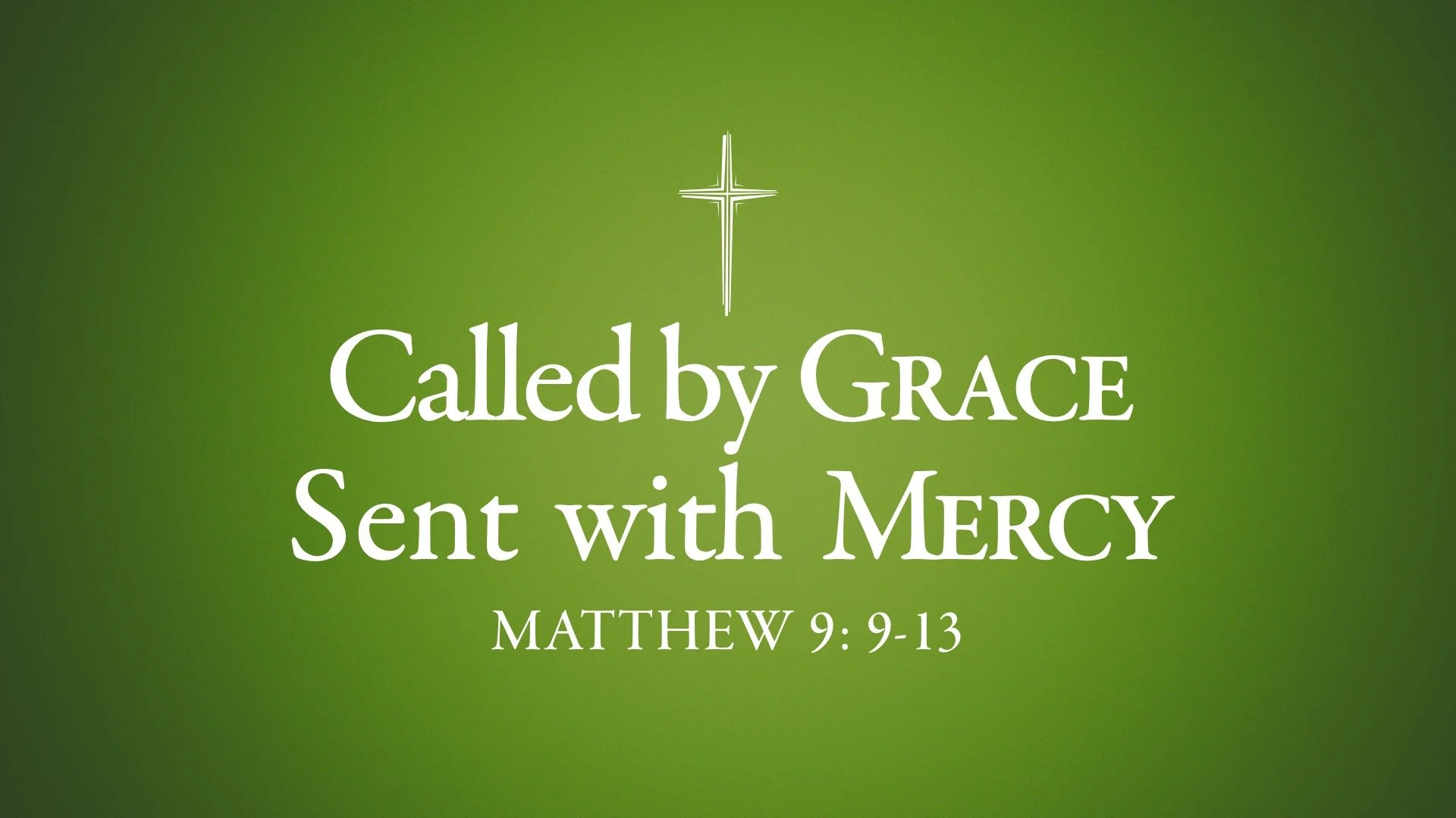 The Second Sunday after Pentecost – June 7, 2026
