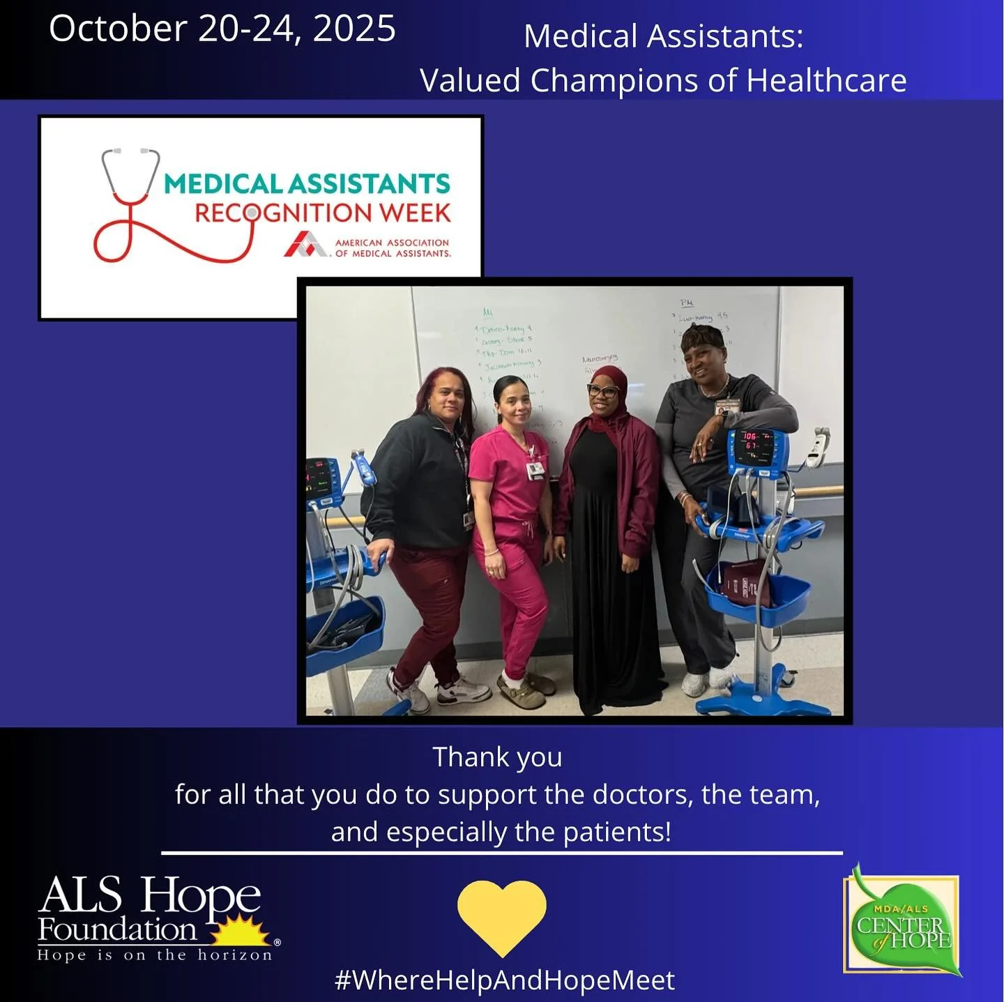 October 20-24, 2025 is Medical Assistants Recognition Week! Thank you to all of the MAs at the MDA/ALS Center of Hope! We appreciate YOU!