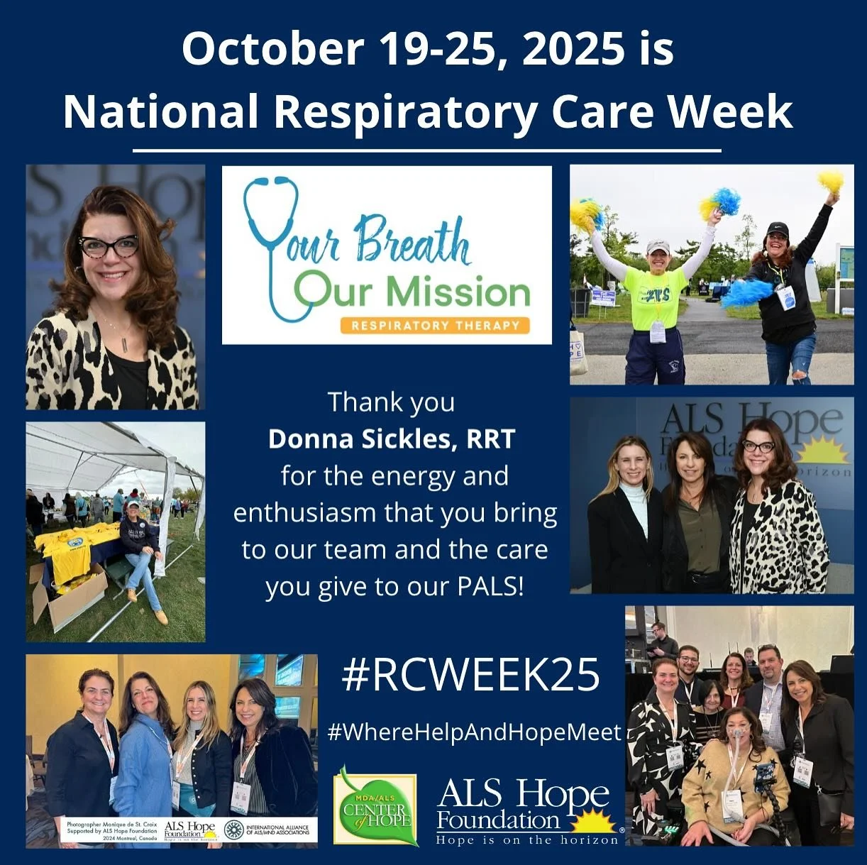 October 19-25, 2025 is National Respiratory Care Week! Thank you to Donna Sickles, RRT, for the energy and enthusiasm that you bring to the team and the care that you give to our PALS at the MDA/ALS Center of Hope!