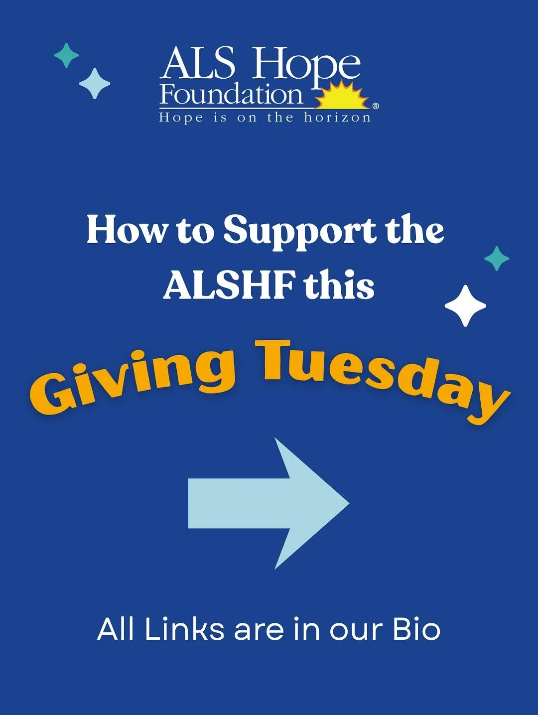Join us this #GivingTuesday 💛 Together, we can keep Hope on the Horizon #alshf #als #alshope #alshopefoundation