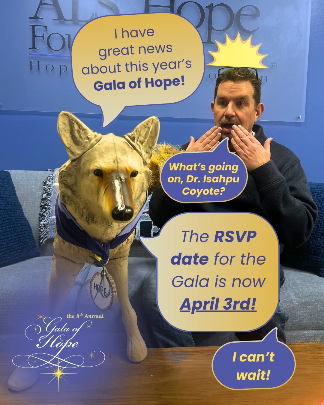Exciting news from our office mascot, Dr. Isahpu Coyote! The RSVP date for the Gala has been extended to April 3rd. Secure your seats today by using the link in our bio or visit charity.pledgeit.org/gala-of-hope ✨💙 

#galaofhope2026 #alshopefoundati