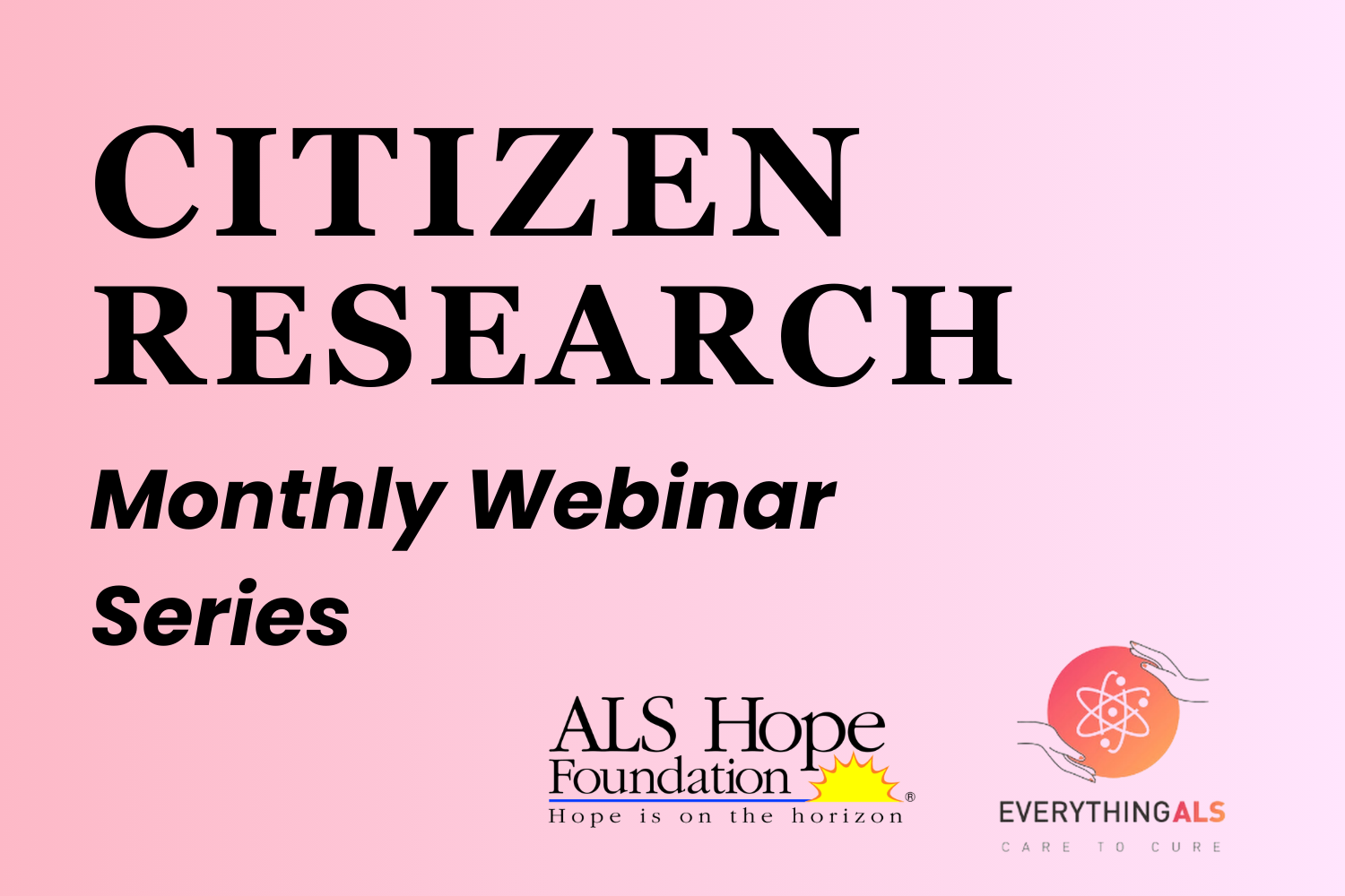 Citizen Research Monthly Webinar Series 2 