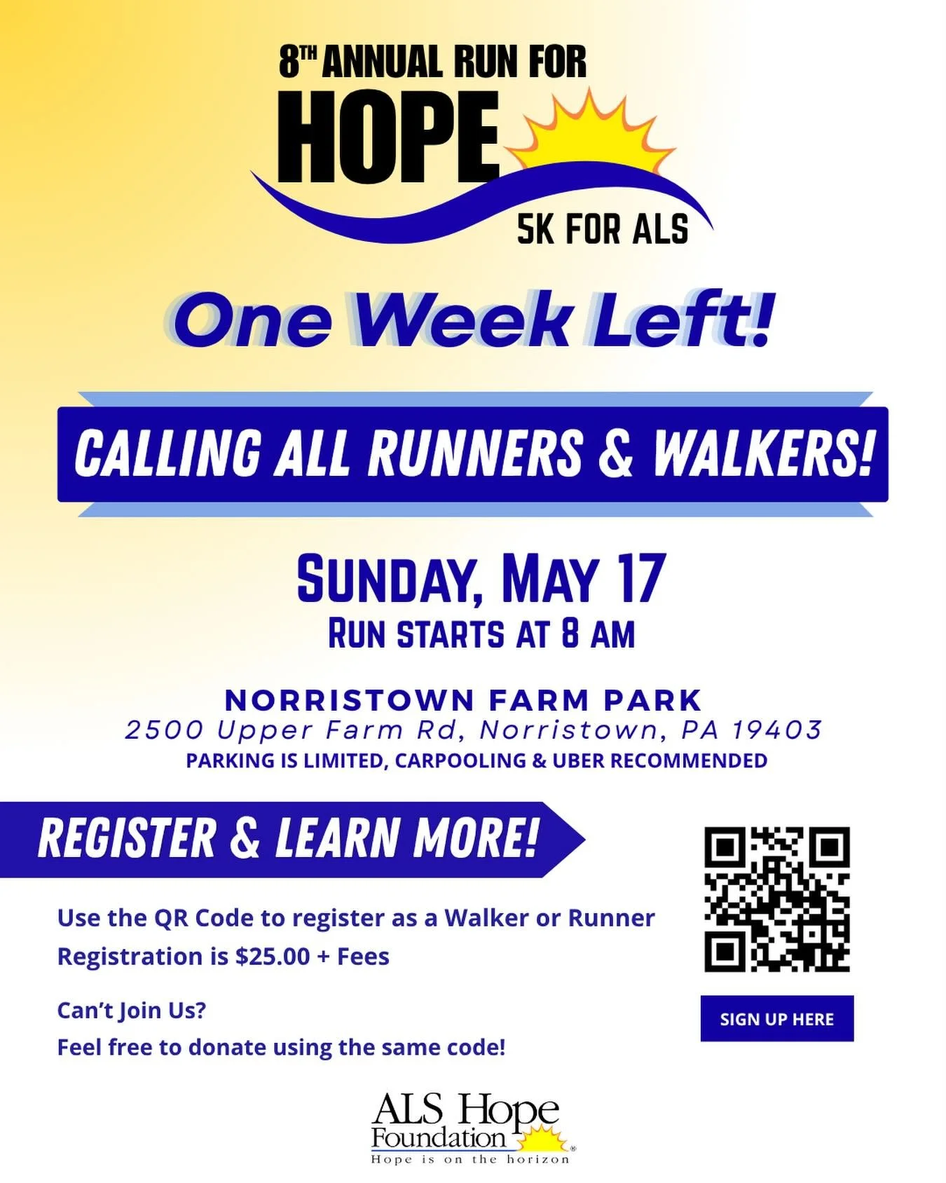 There&rsquo;s only one week left until our 8th Annual Run for Hope 5k for ALS! 
👟
Visit runsignup.com/Race/PA/Norristown/ALSRunforHope5k or use the QR code to register as a runner or walker!