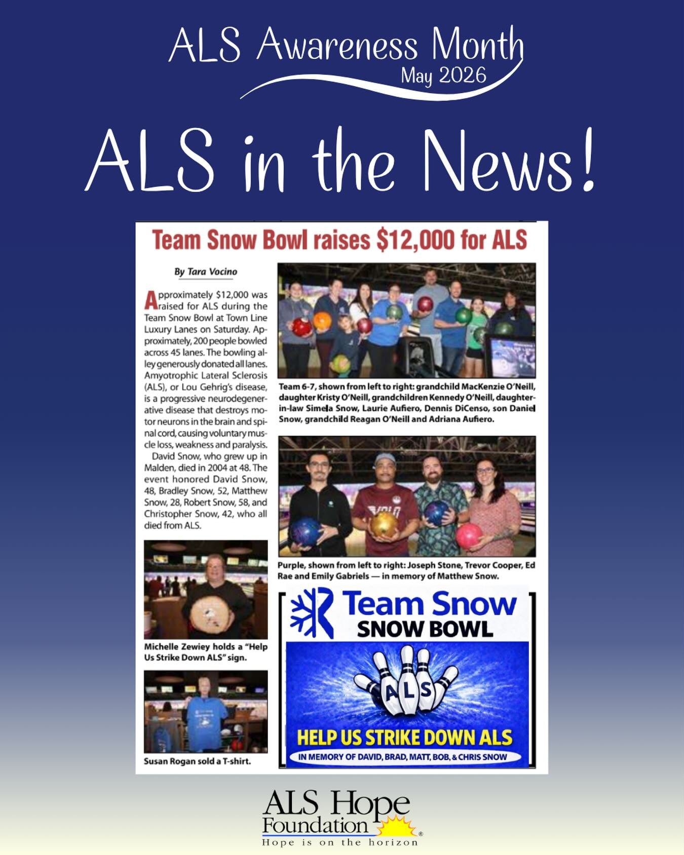 Team Snow and their annual Snow Bowl event was featured in the Malden Advocate this week! Honoring several family members from the Snow family who have lost their lives to ALS, the Snow Bowl raises awareness and funds for critical ALS research. We ar