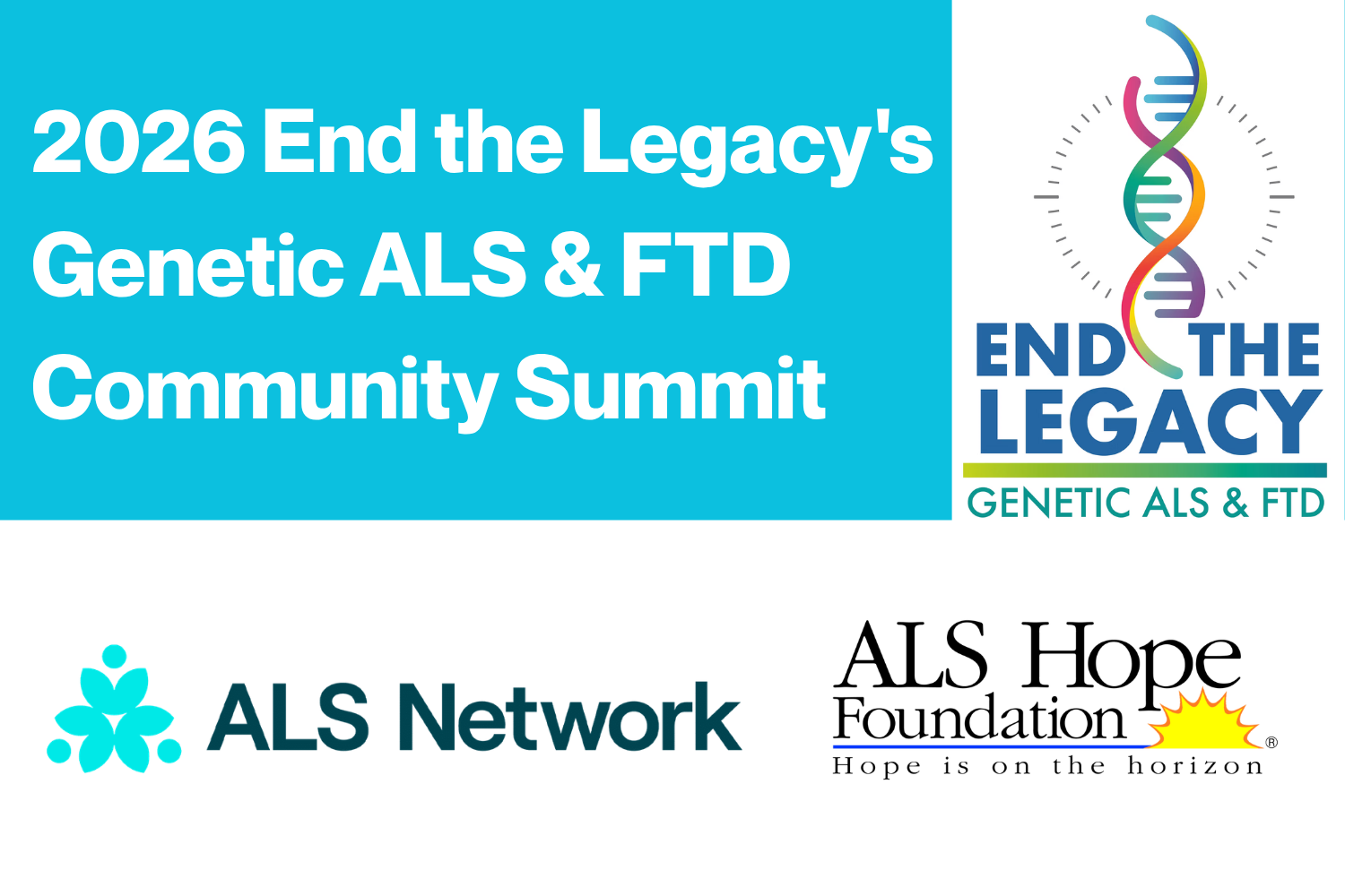  End the Legacy's 2026 Genetic ALS &amp; FTD Community Summit