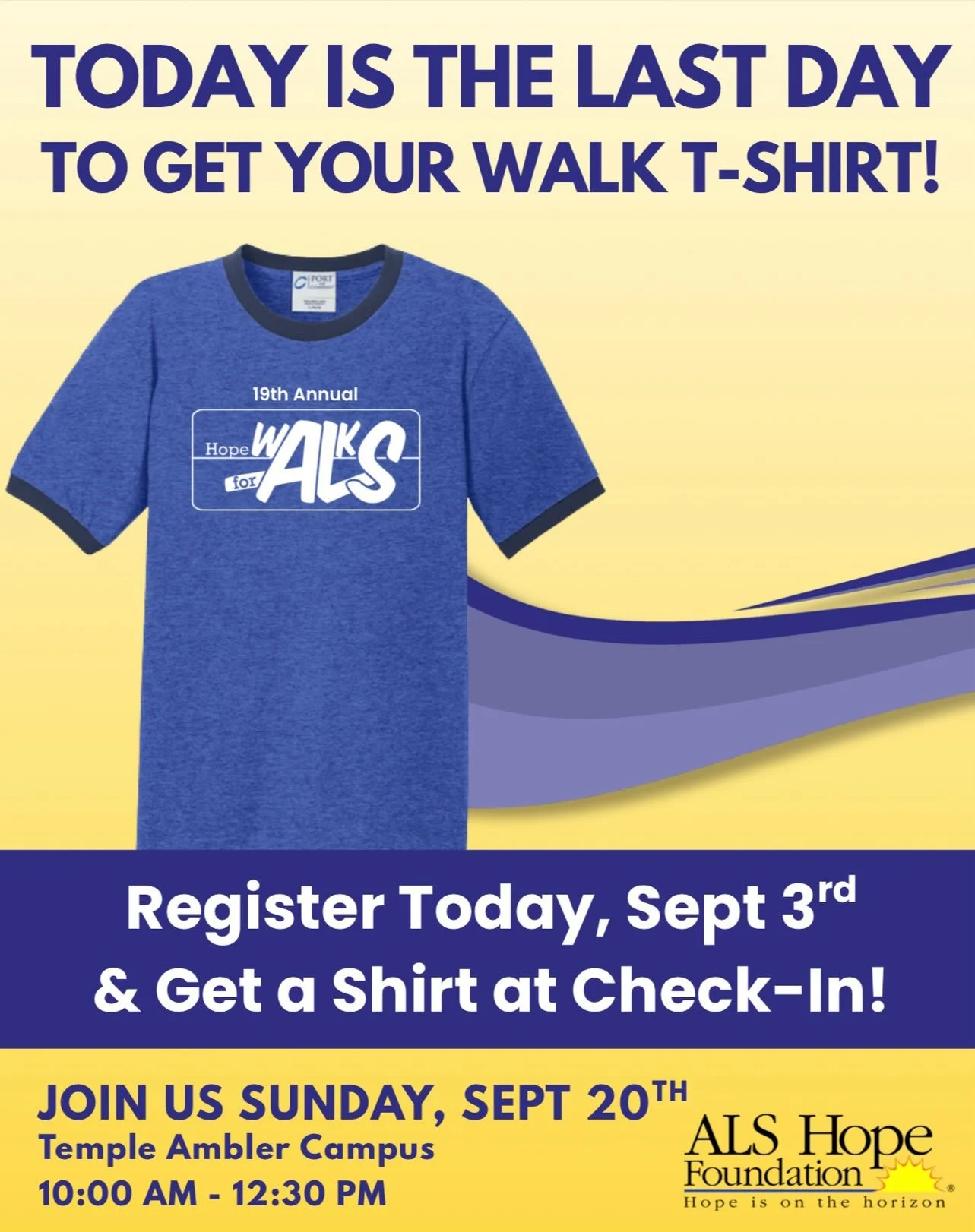 Today is the last day to get a t-shirt for the 19th Annual Hope Walks for ALS! 
👟
To make sure you receive a t-shirt at check-in, register today at https://charity.pledgeit.org/ALSHopeWalk2026!
