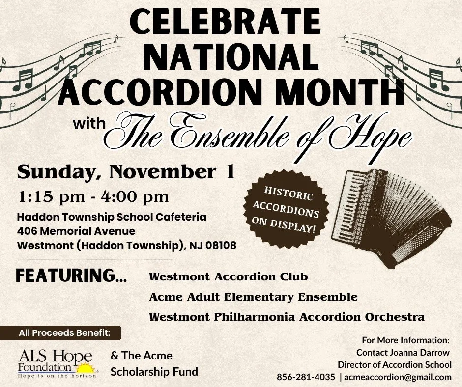 Celebrate National Accordion Month with the ALS Hope Foundation's Ensemble of Hope! The concert is free and open to the public. A free-will donation will be collected to cover venue costs, plus a donation to the ALS Hope Foundation. Also performing w