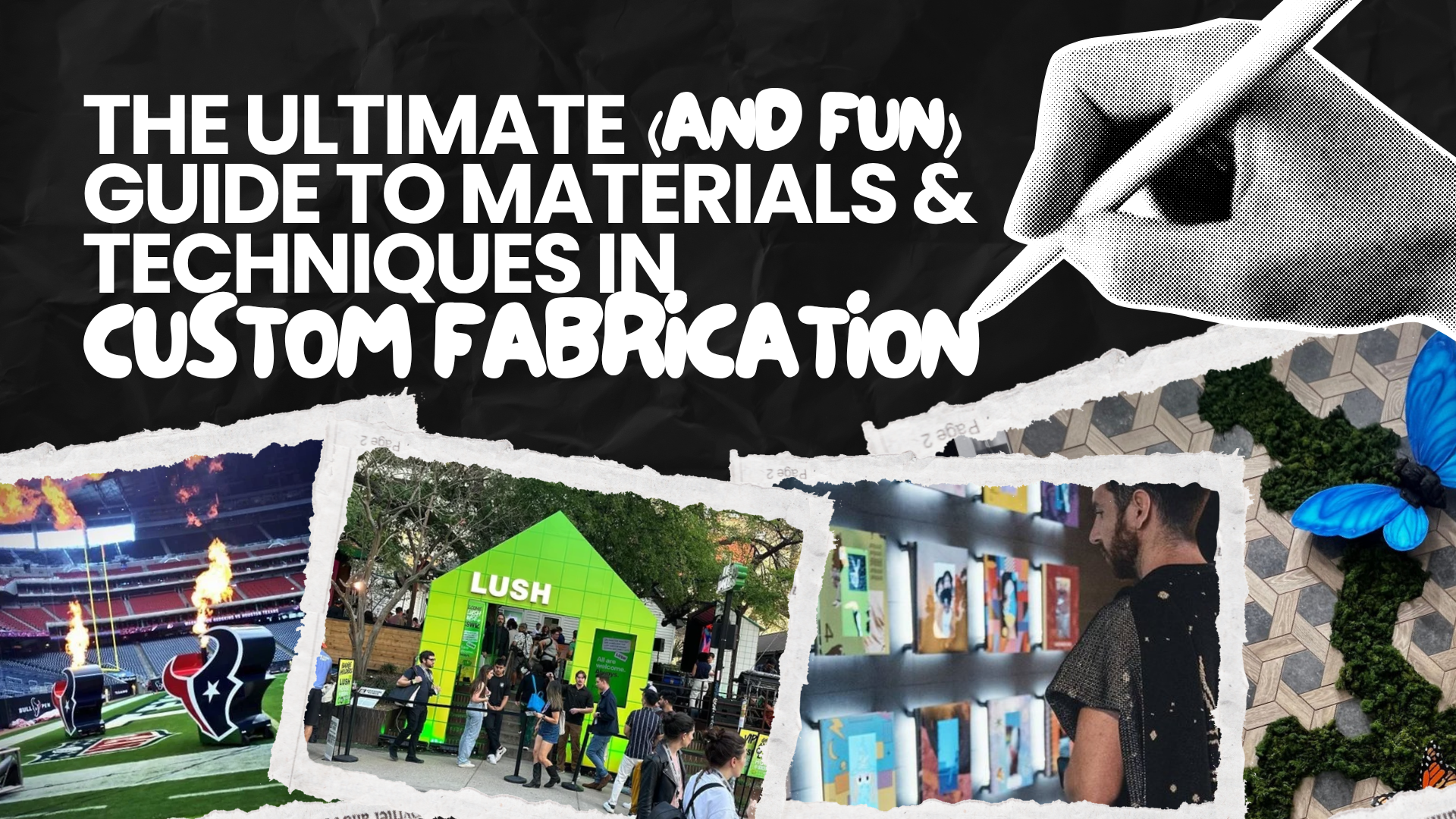 The Ultimate (and Fun) Guide to Materials &amp; Techniques in Custom Fabrication