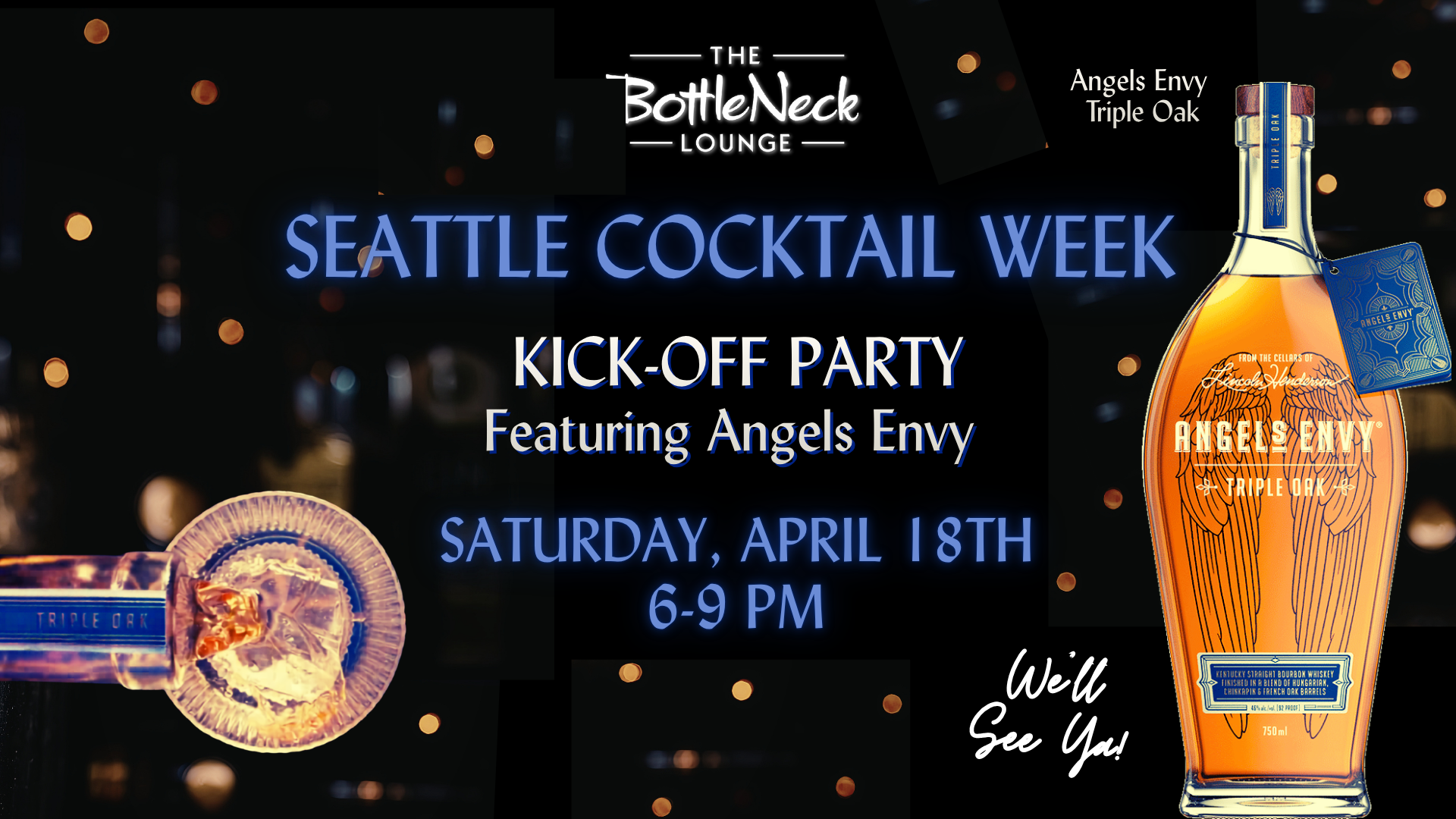 A bottle of Angels Envy Triple Oak, bottle of Angels Envy pouring into a glass, Seattle Cocktail Week Kick-Off Party, Saturday, April 18th 6-9pm - the BottleNeck Lounge