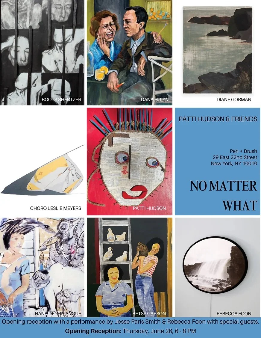 No Matter What: Patti Hudson and Friends Exhibit Opening