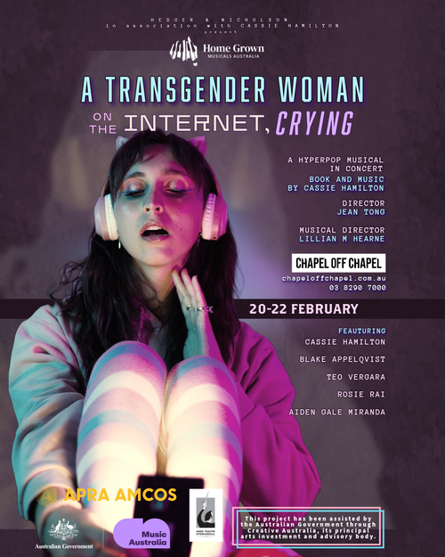 A Transgender Woman on the Internet, Crying by Cassie Hamilton, concert poster for 20–22 February at Chapel Off Chapel