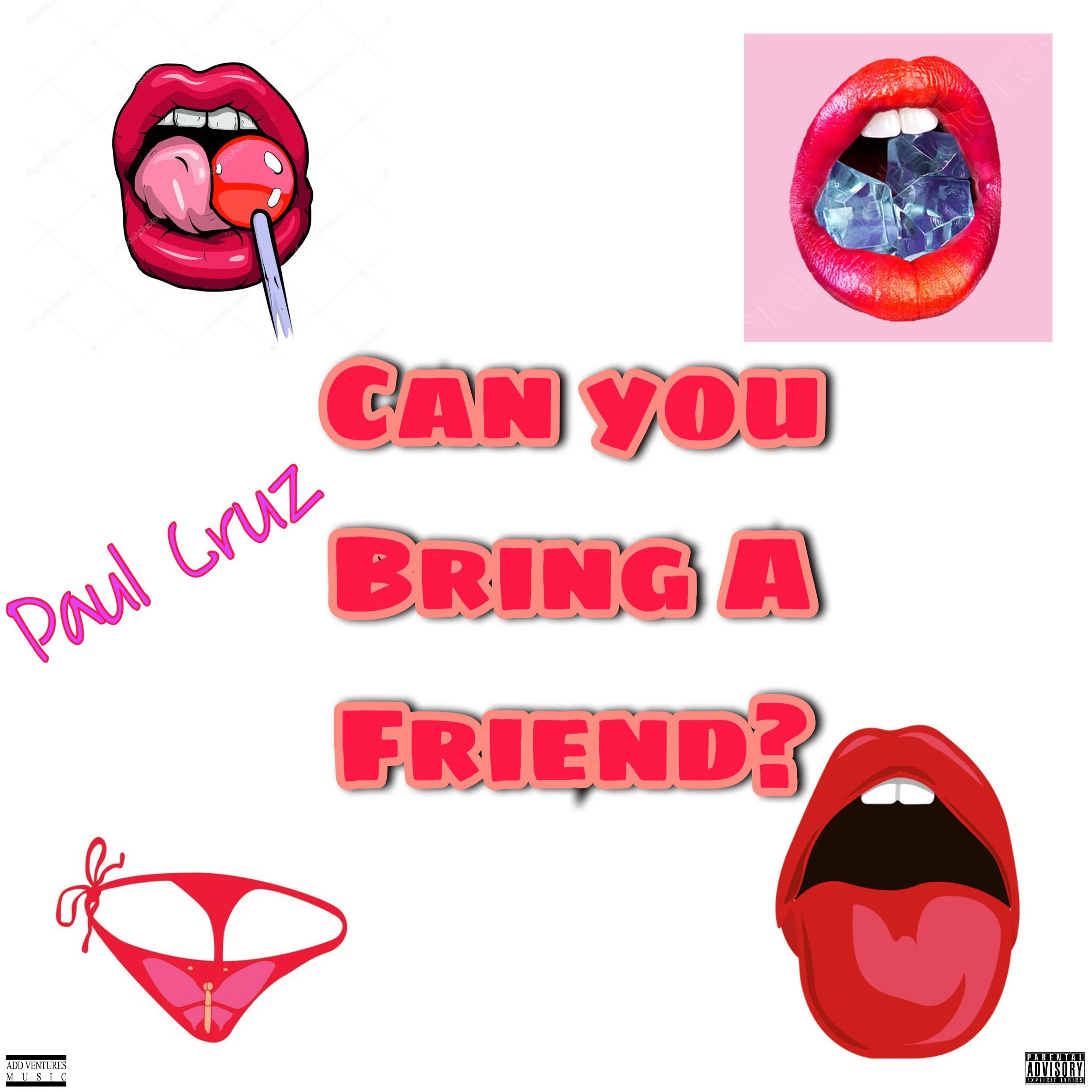 Paul Cruz - Can You Bring A Friend - Single Cover - Explicit.jpeg