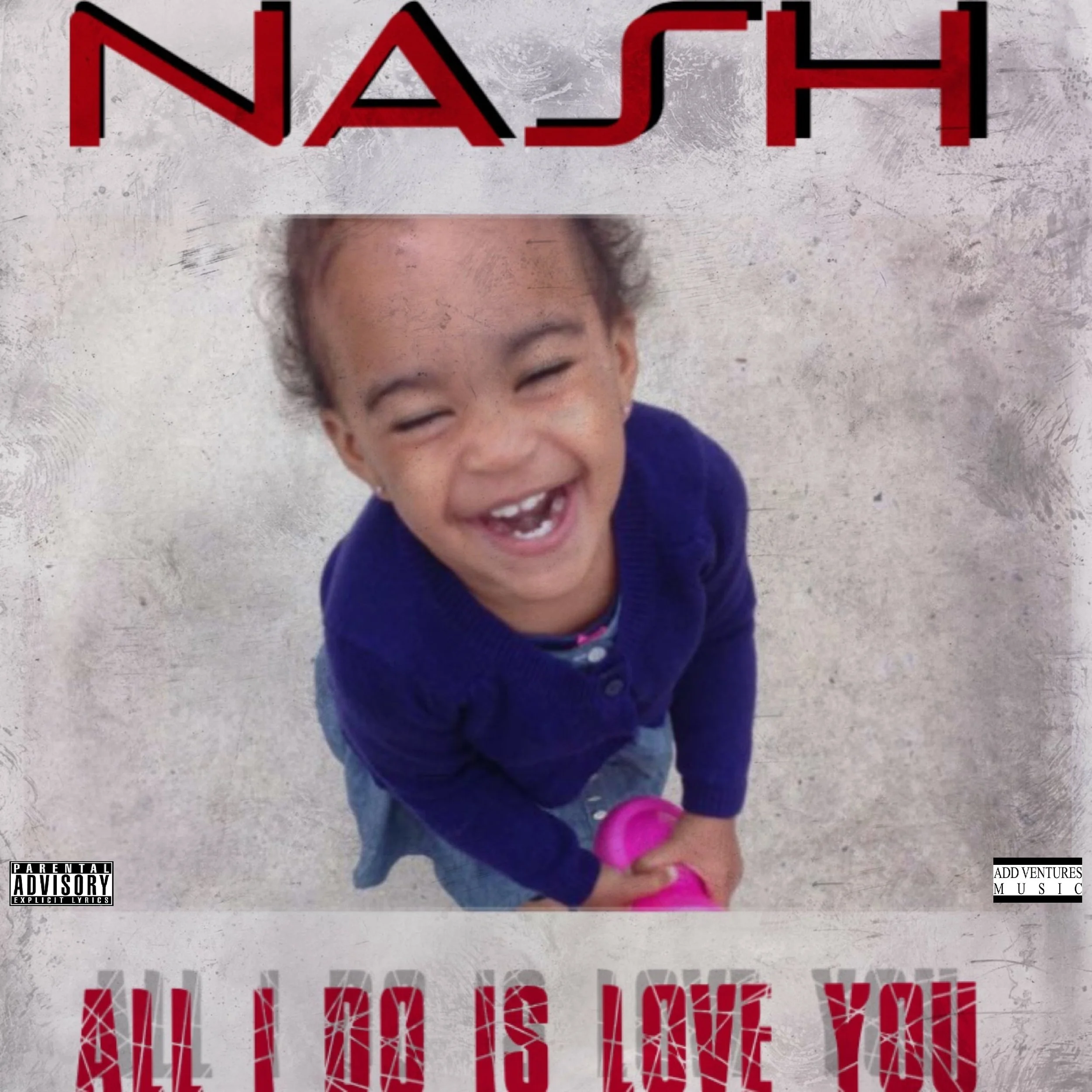 Nash - All I do is Love You - Explicit Cover.jpg