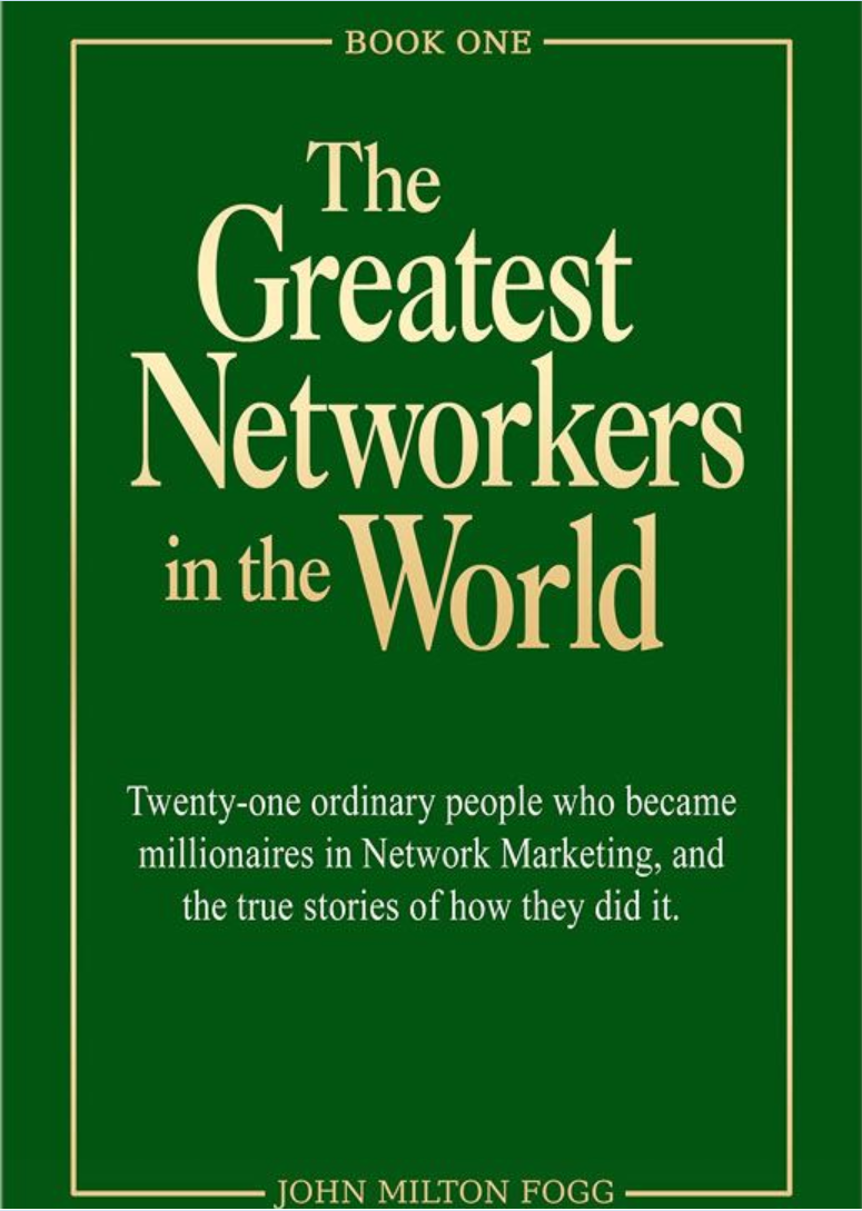 The Greatest Networker in the World - John Milton Fogg.PNG