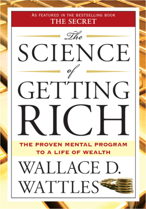 The Science of Getting Rich - Wallace D. Wattles.PNG