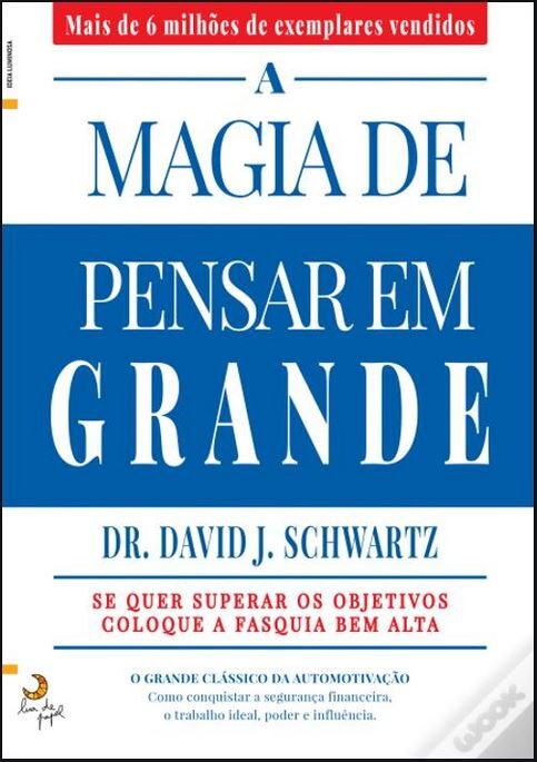 08.a magia de pensar grande por david schwartz.JPG