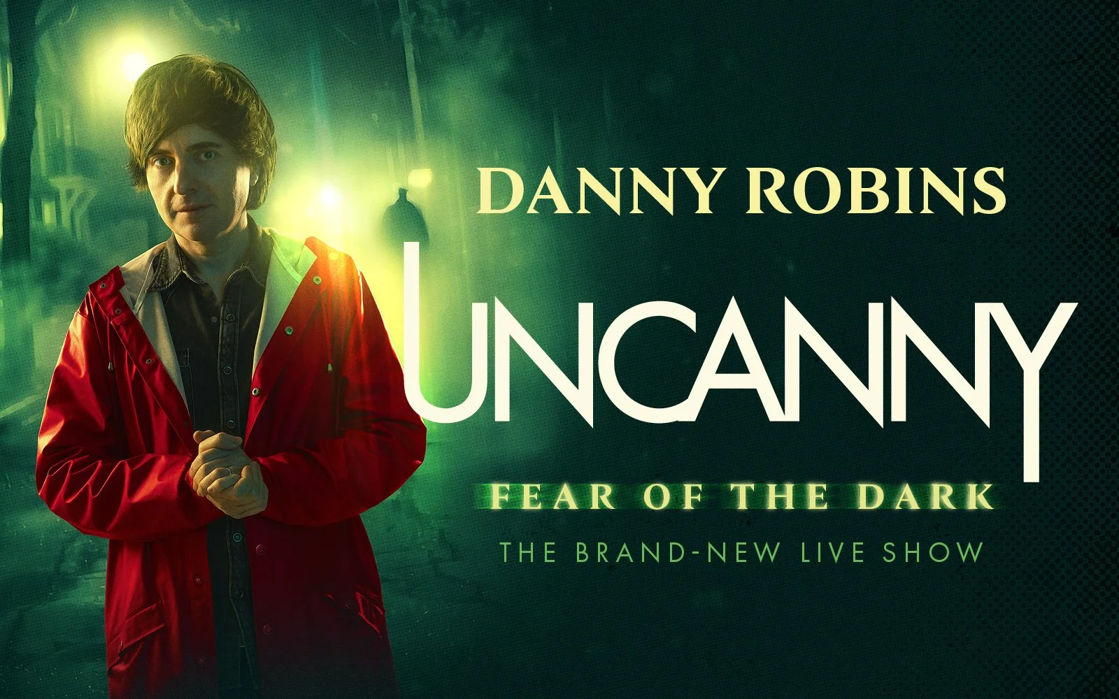 Uncanny: Fear of the Dark