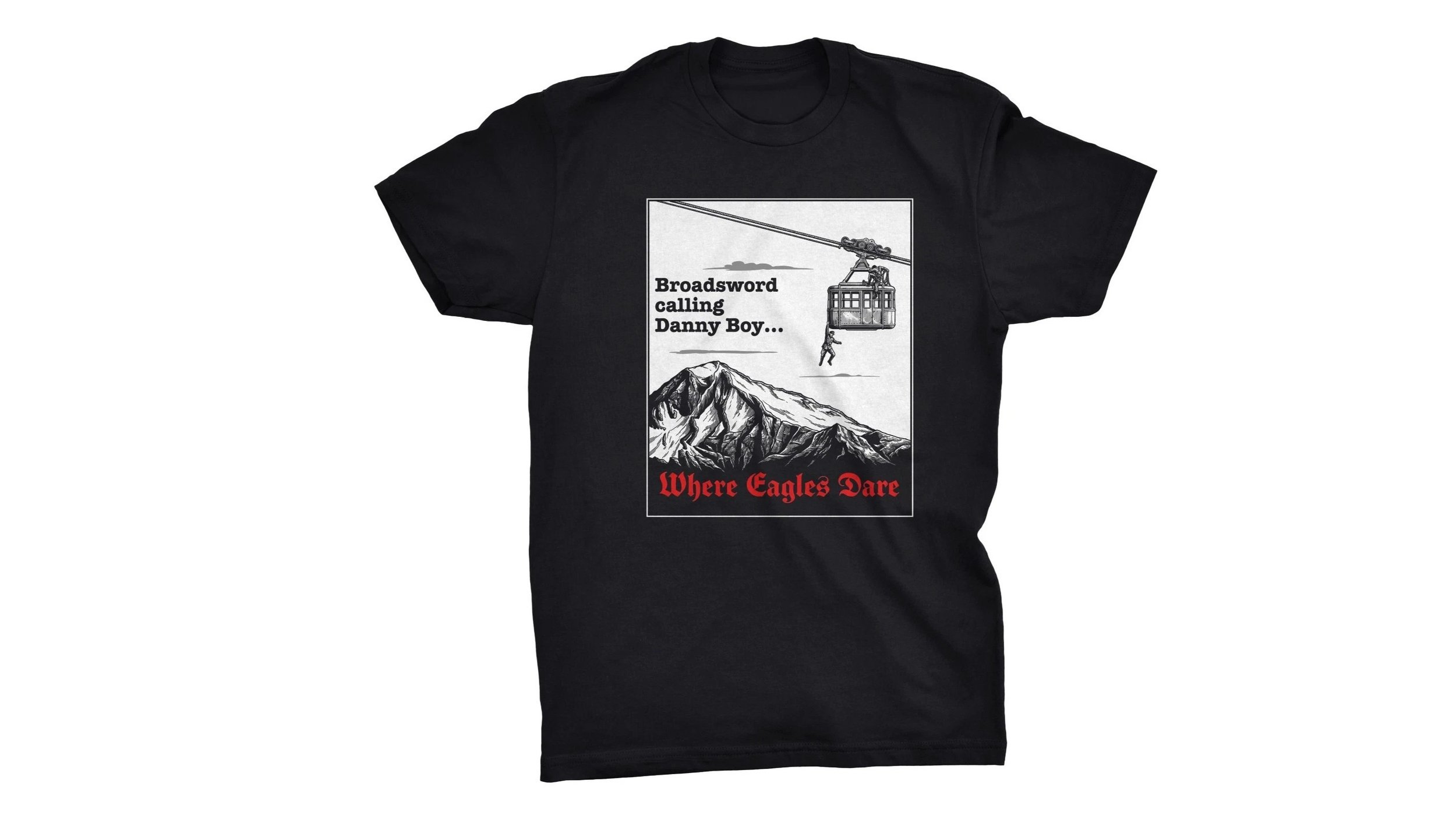 Broadsword Calling Danny Boy T-Shirt