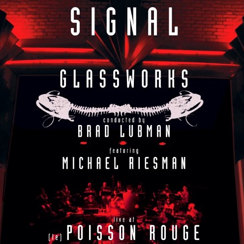 Glassworks - Live at (le) Poisson Rouge (Signal Ensemble, 2011) 