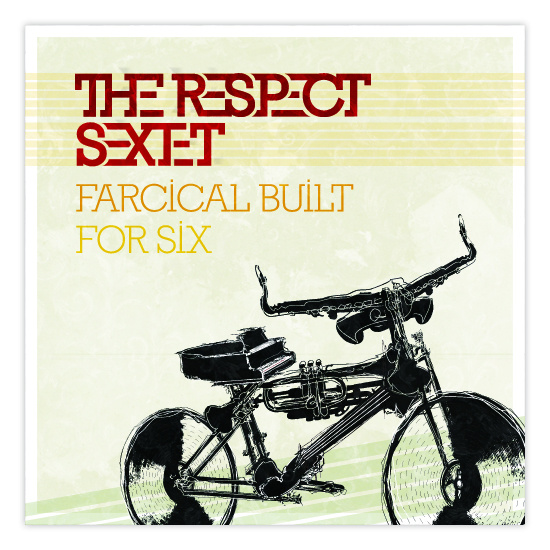 Farcical Built for Six (The Respect Sextet, 2010)