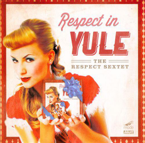 Respect In Yule (The Respect Sextet, 2012)