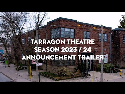 Tarragon Theatre's 2023/24 Season