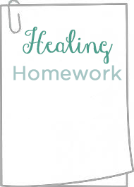 21 Healing Homework self-assignments to consolidate your learning