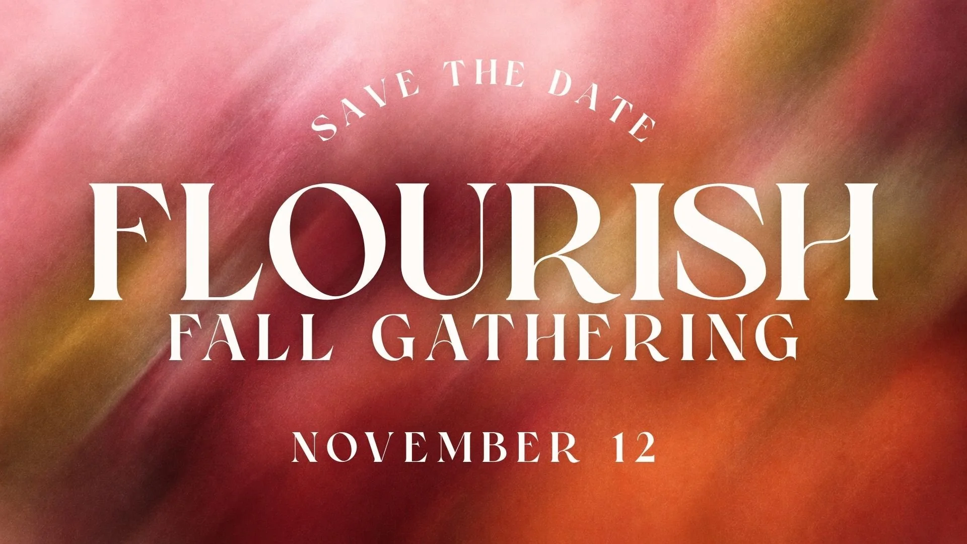 Flourish Fall Gathering