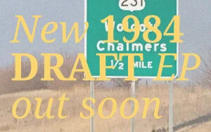 New 2-song EP "Destination Breakdown" from The 1984 Draft Out Soon