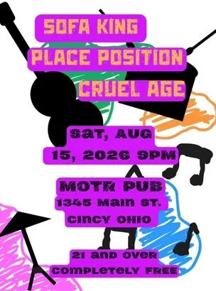 Place Position, Sofa King, Cruel Age play Cincinnati
