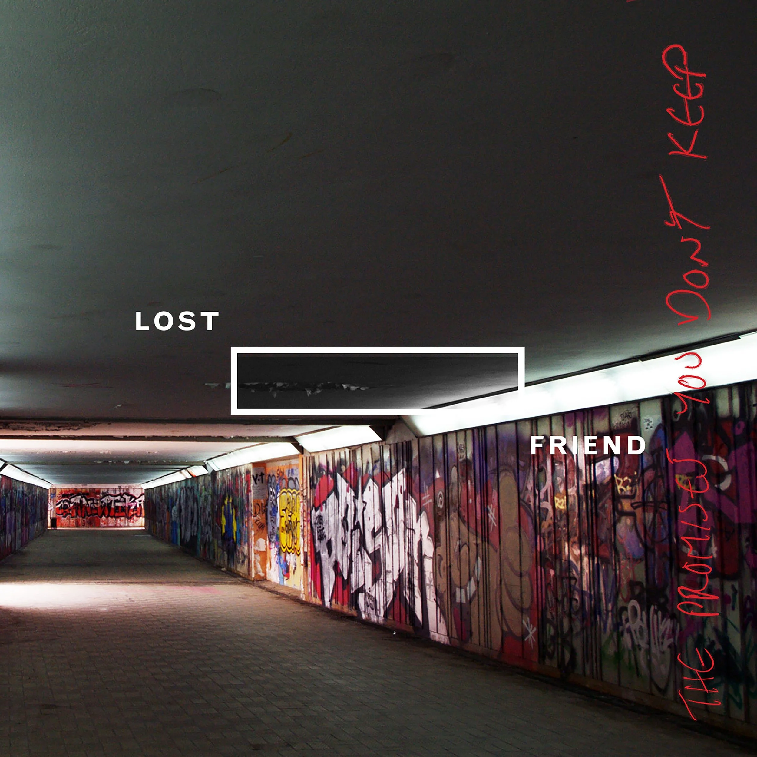 Lost Friend "The Promises You Don't Keep" Digital