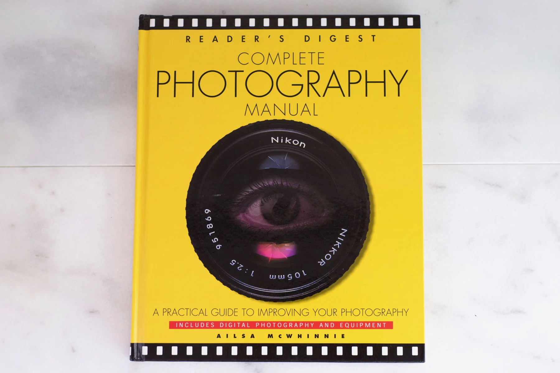 Complete Photography Manual - Reader's Digest - Hardcover 218 Pages 2000