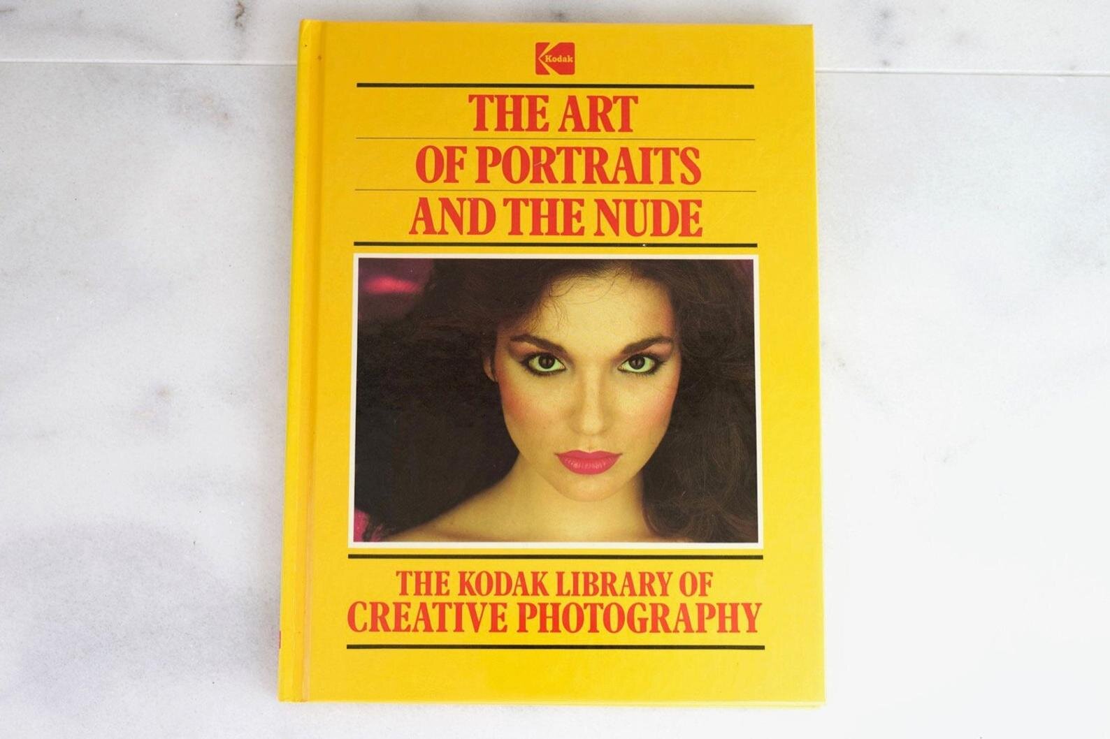 Kodak Library of Creative Photography Book- The Art of Portraits and the Nude - Hardcover 104 Pages 1983