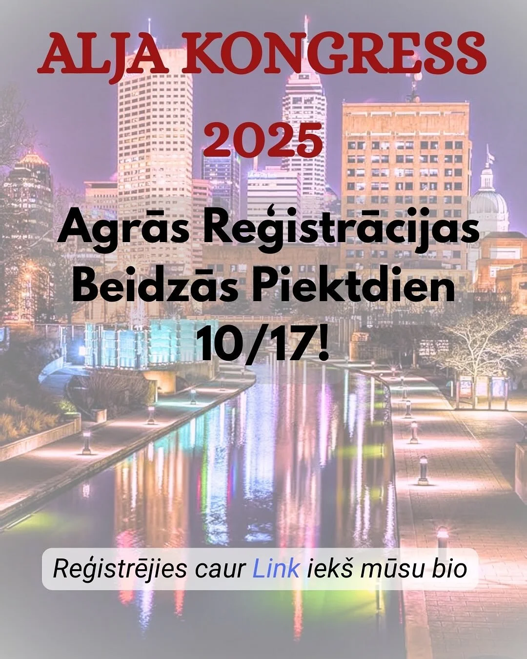 Vai &scaron;ogad dodaties uz Kongresu? Reģistrējieties līdz piektdienai, lai saņemtu agrās biļetes cenas!

Are you headed to Congress this year? Register by Friday for early bird prices! 

https://alja.org/kongress