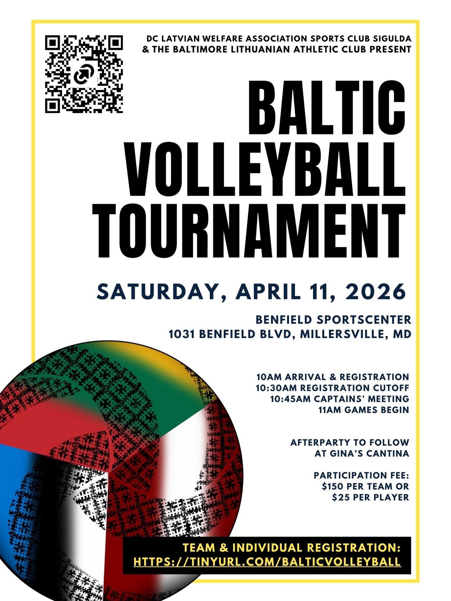 🇱🇻🇱🇹🇪🇪 Baltic Volleyball Tournament!

🏐Saturday, April 11th 2026, 10:30am
🏐Benfield Sportscenter, 1031 Benfield Blvd., Millersville, MD 21108
🏐Participation Fee: $150 per team, or $25 per player. (Venmo, PayPal, cash, &amp; check will be acc