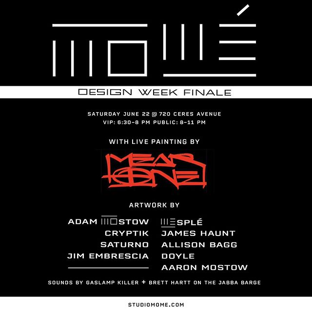 Stoked for next Saturday June 22 for the Design Week Finale @studiomome where we’ll have @mear_one painting live. Artworks by @adammostow @_cryptik_ @saturnoart @jameshaunt @doylehuge @blowsomeglass @abagg @sum_in_one and yours truly will be in the gallery 💀 New murals by @Nychos @low_bros & @jameshaunt. Live sets on the @jabbabarge by @gaslampkiller and @bretthartt and a raffle with @wallsareformurals. Grab your free GA or $25 VIP tickets now! Link in bio #StudioMOMÉ #LAart #SkidRow