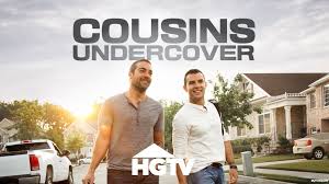 TV Series: Cousins Undercover for HGTV