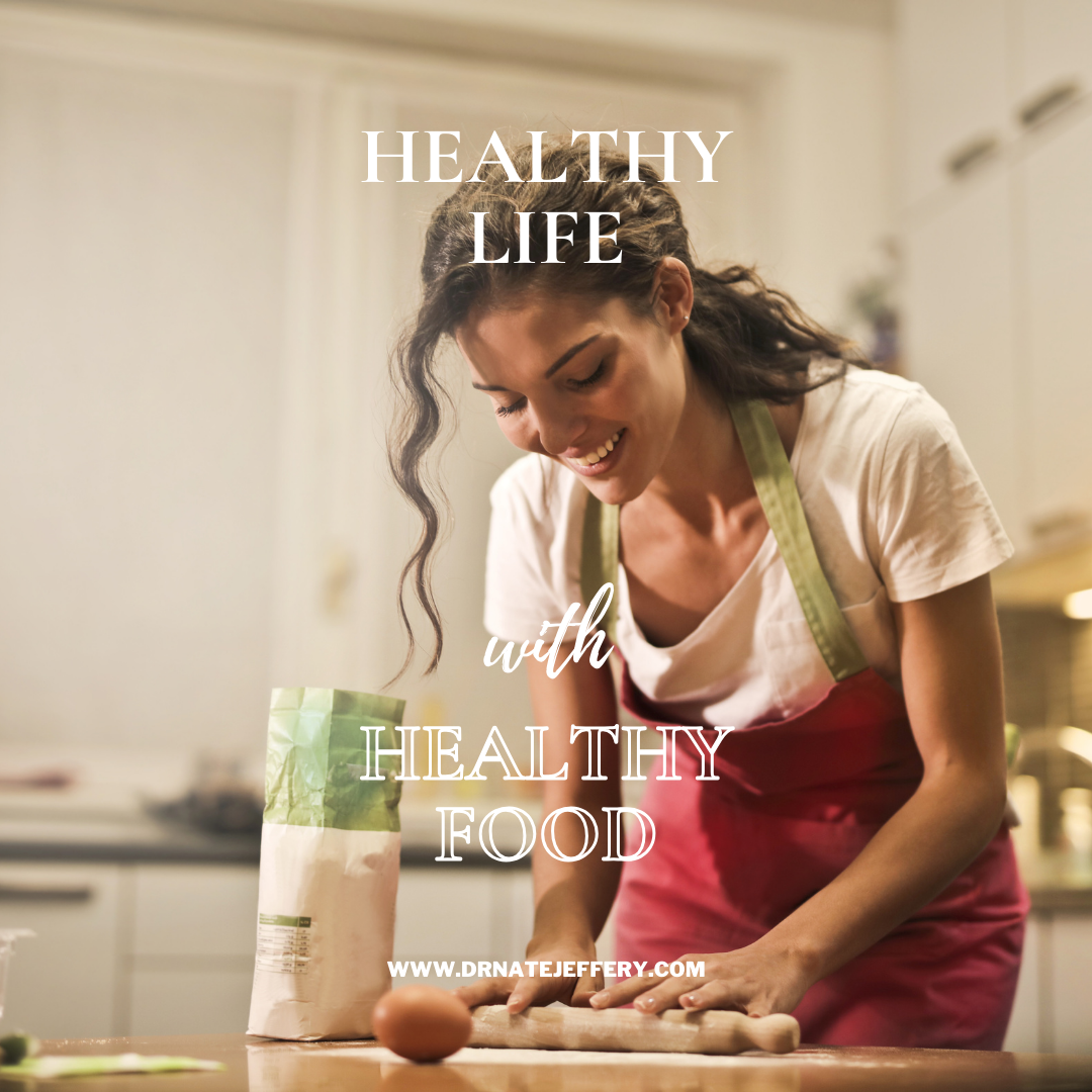 Healthy Life With Healthy Food!