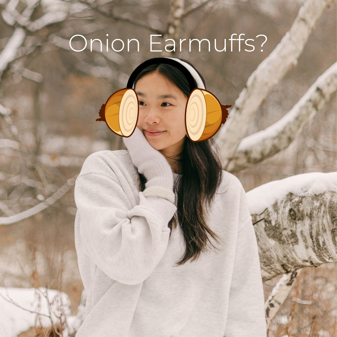 Onion Earmuffs — Dr. Nathan Jeffery ND