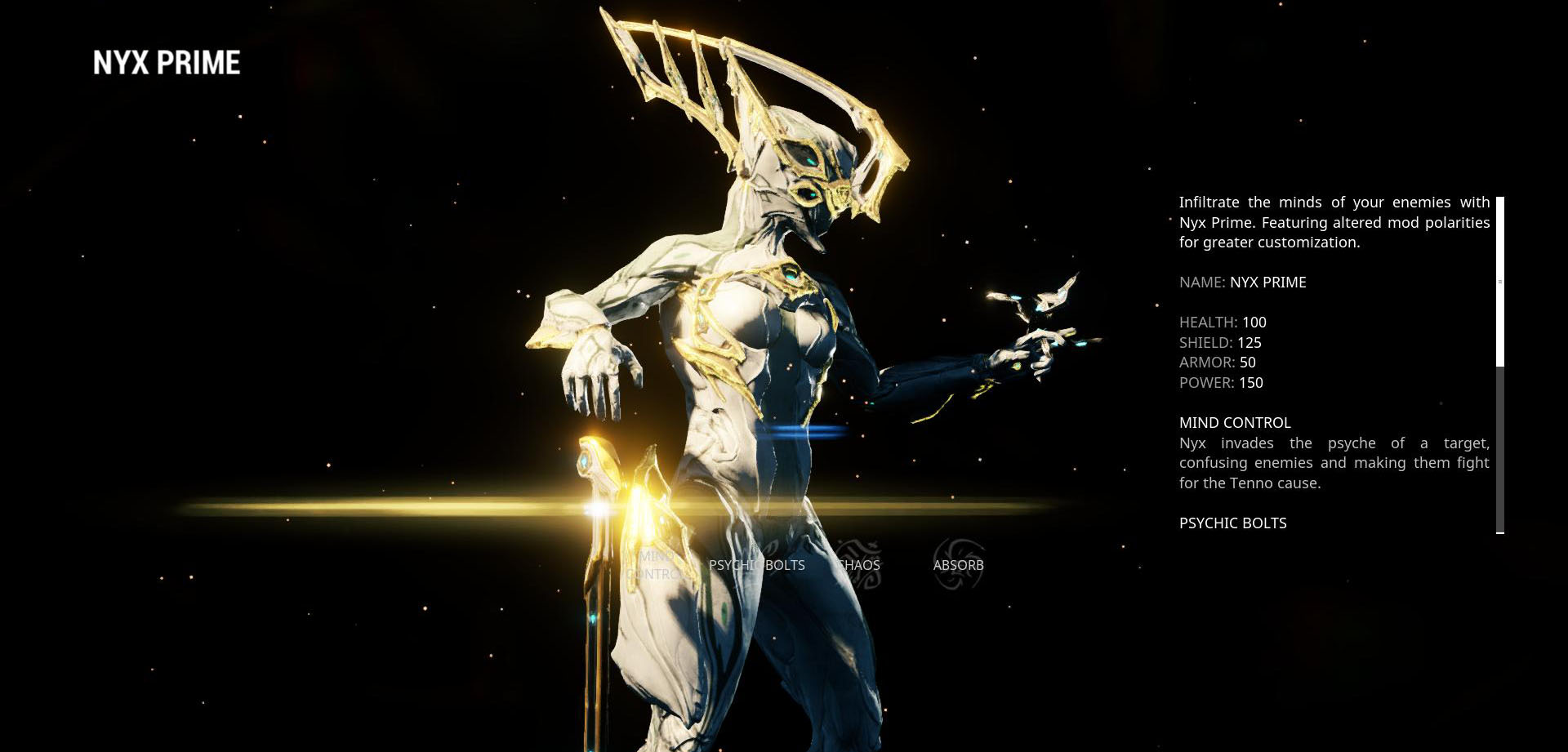 Nyx Prime is master of confusing the enemy and mind control.