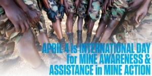 April 4: International Day for Mine Awareness and Assistance in Mine Action