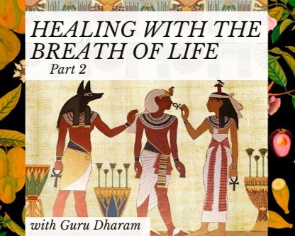 Master Class-Healing with the Breath of Life: Part 2 (Copy) (Copy)