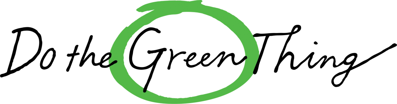 Do the Green Thing