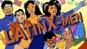 "LatinX-Men" (Animated Short)